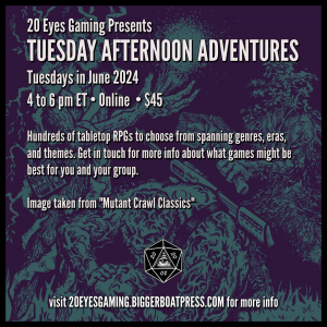 2024-06 TUESDAY AFTERNOON Mutant Crawl Classics