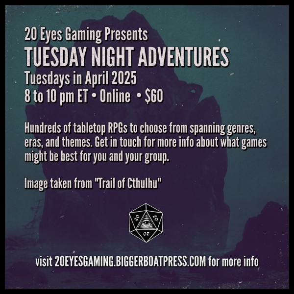 2025-04 TUESDAY NIGHT Trail of Cthulhu