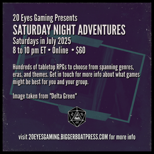 2025-07 SATURDAY NIGHT Delta Green
