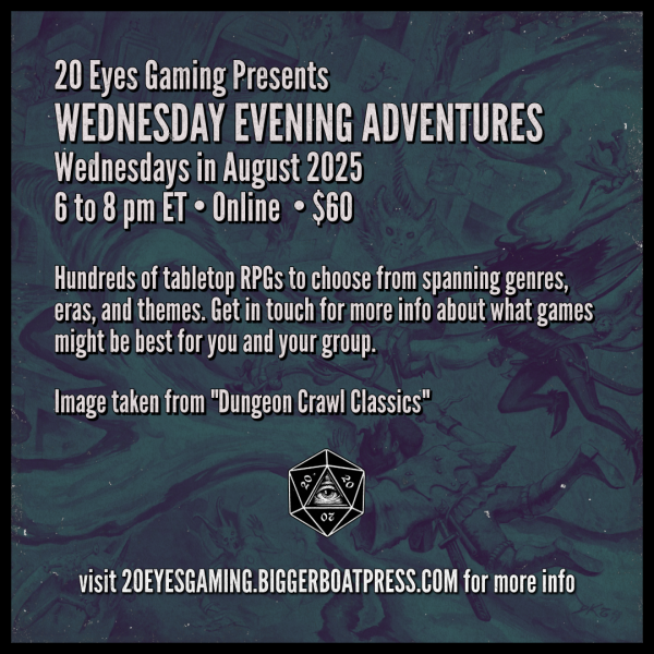 August 2025 Wednesday Evening RPG Adventures